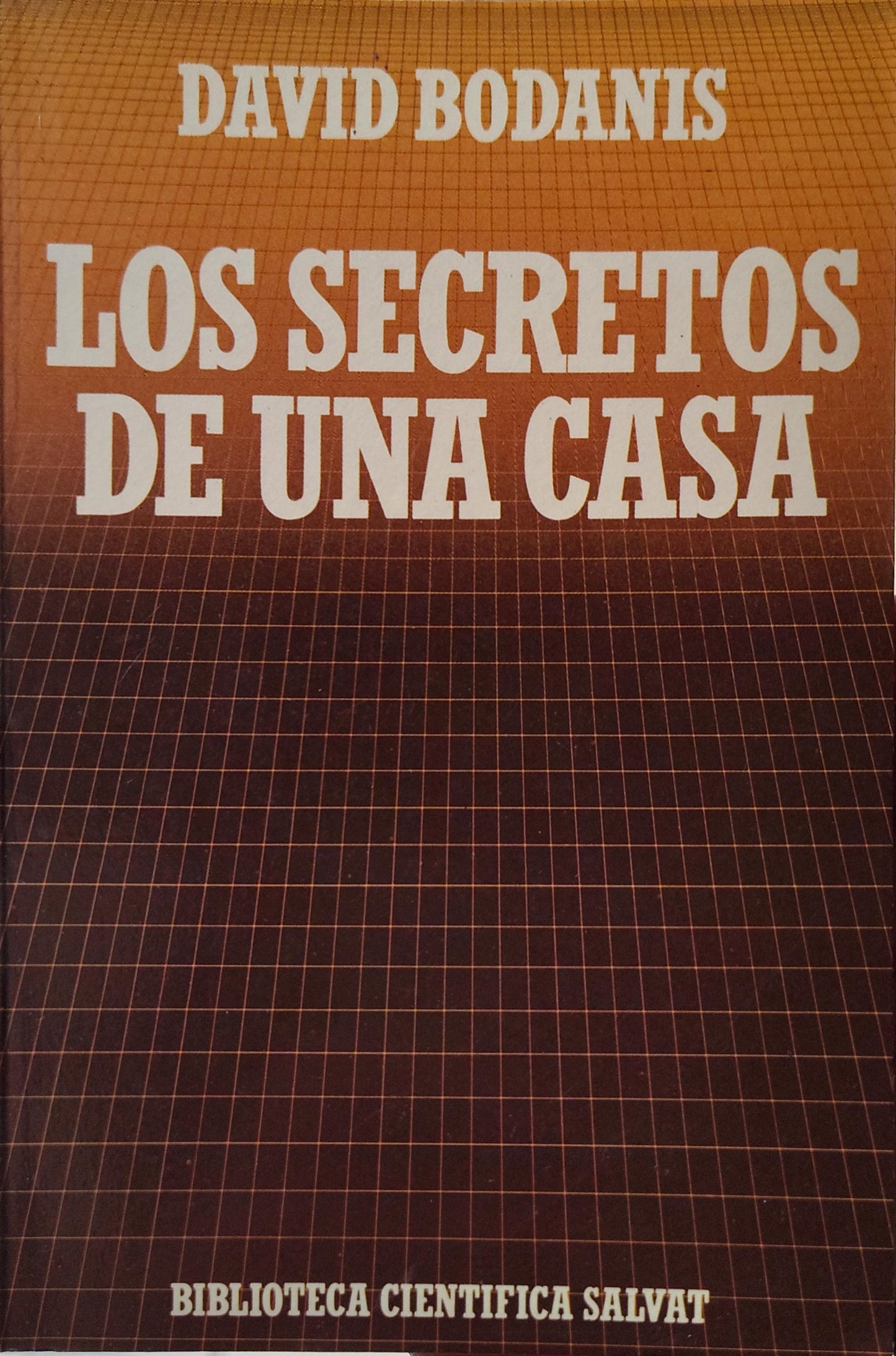 LOS SECRETOS DE UNA CASA el mundo oculto del hogar
