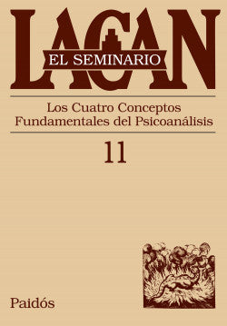 SEMINARIO 11 LOS CUATRO CONCEPTOS FUNDAMENTALES DEL PSICOANALISIS