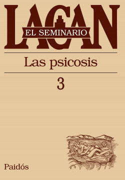 SEMINARIO 3 LAS PSICOSIS