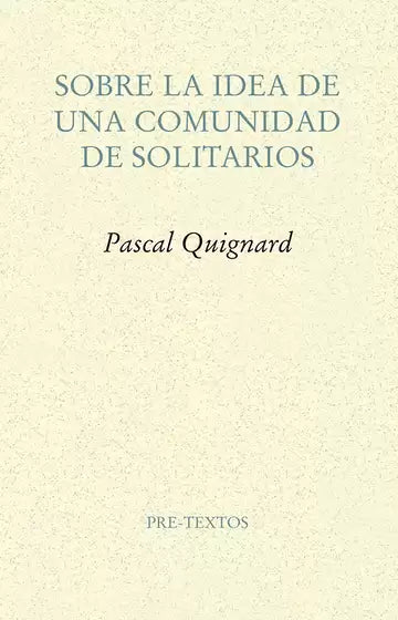 SOBRE LA IDEA DE UNA COMUNIDAD DE SOLITARIOS