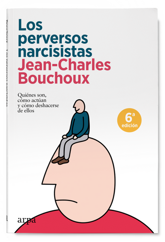 LOS PERVERSOS NARCISISTAS quiénes son, cómo actúan y cómo deshacerse de ellos