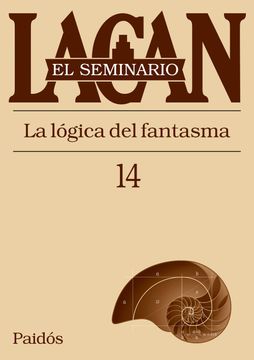 SEMINARIO 14 LA LOGICA DEL FANTASMA