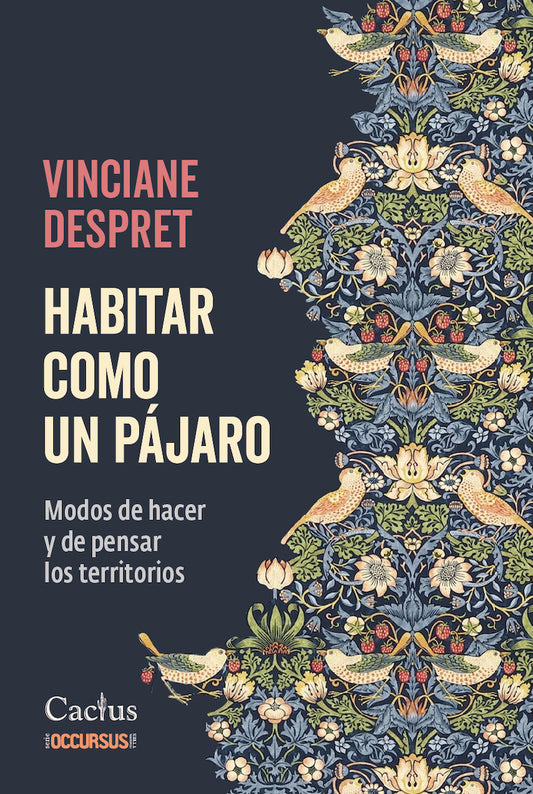 HABITAR COMO UN PAJARO Modos de hacer y de pensar los territorios