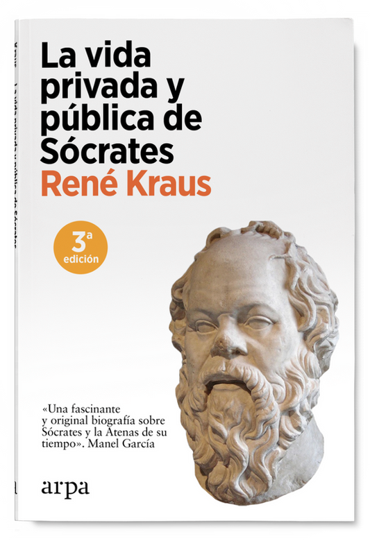 LA VIDA PRIVADA Y PUBLICA DE SOCRATES