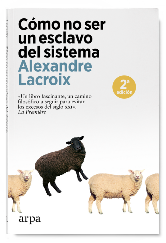 CÓMO NO SER UN ESCLAVO DEL SISTEMA
