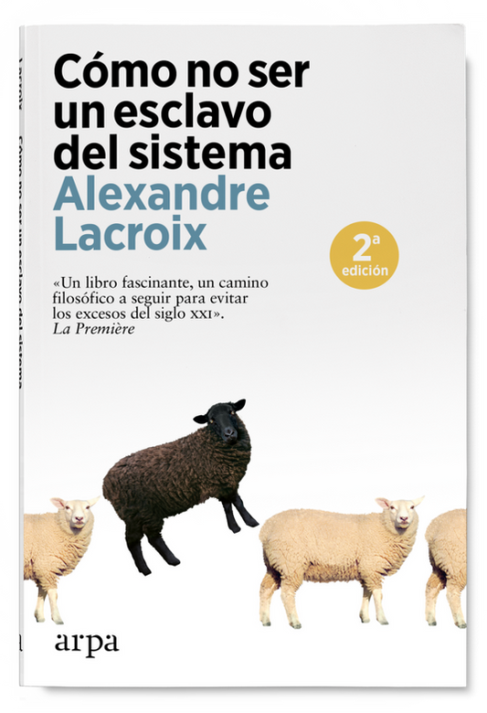 CÓMO NO SER UN ESCLAVO DEL SISTEMA