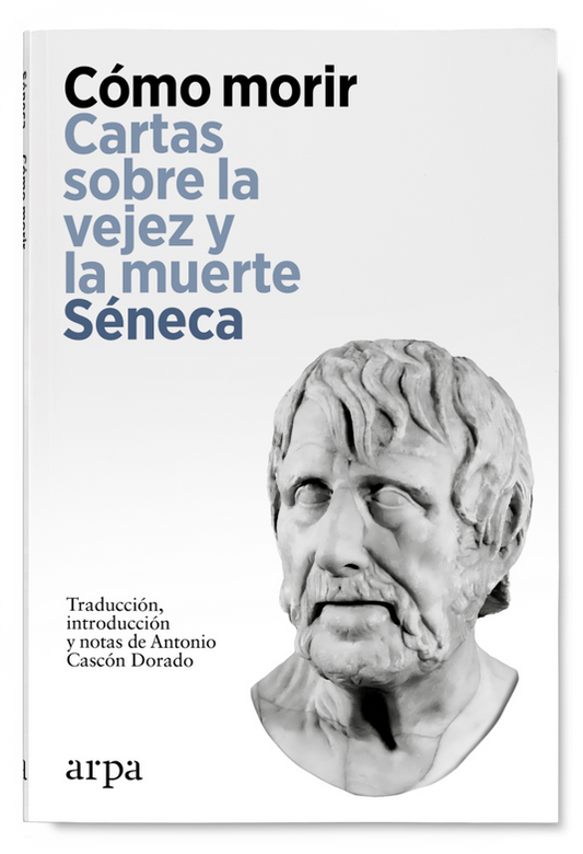 COMO MORIR CARTAS SOBRE LA VEJEZ Y LA MUERTE