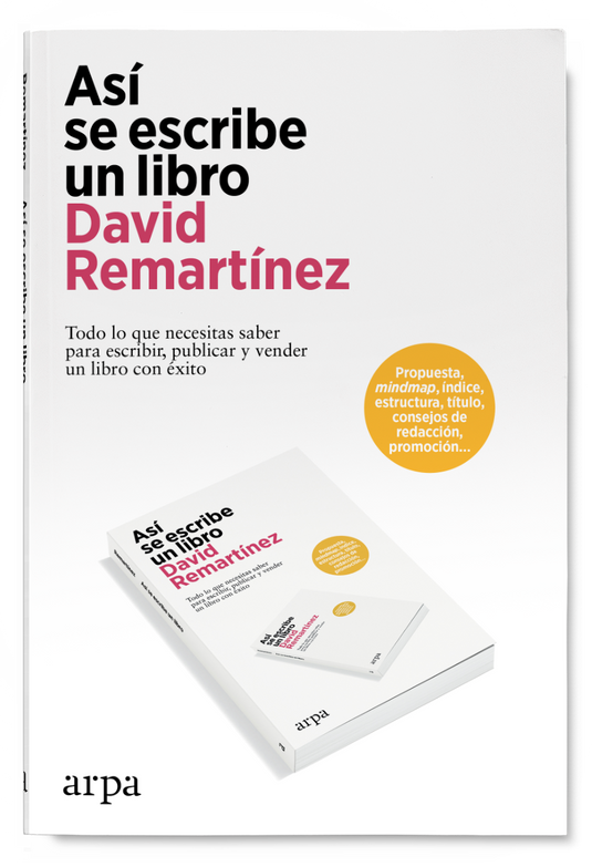 ASÍ SE ESCRIBE UN LIBRO todo lo que necesitas saber para escribir, publicar y vender un libro con éxito