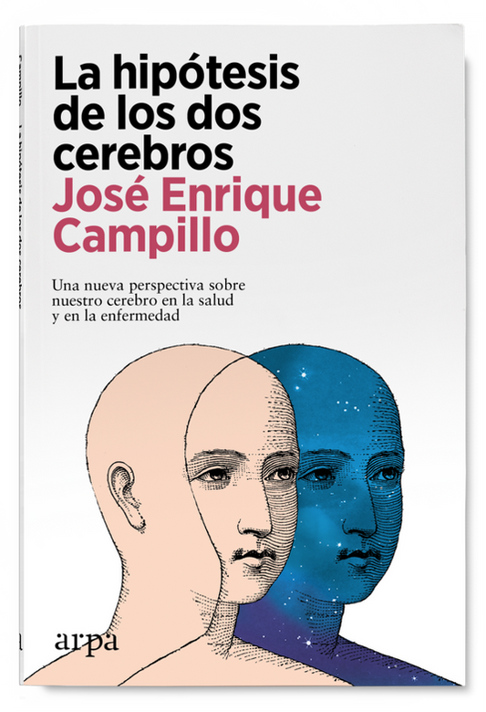 LA HIPÓTESIS DE LOS DOS CEREBROS una nueva perspectiva sobre nuestro cerebro en la salud y en la enfermedad
