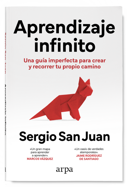 APRENDIZAJE INFINITO una guía imperfecta para crear y recorrer tu propio camino