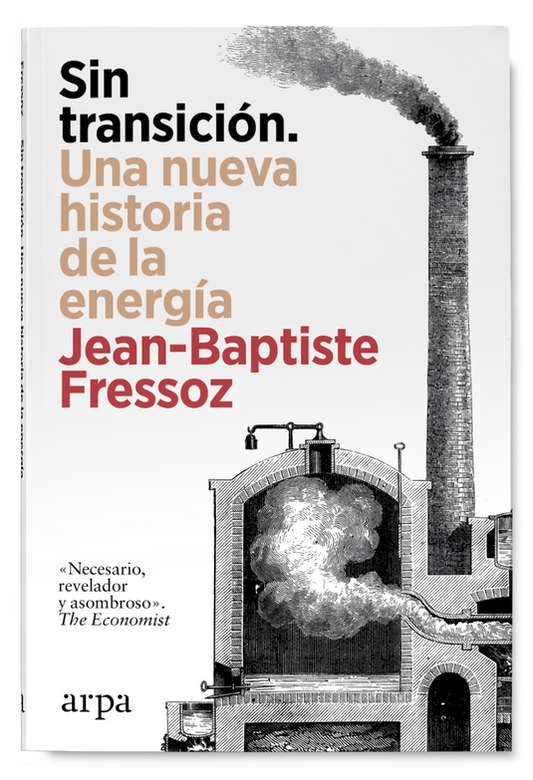SIN TRANSICIÓN una nueva historia de la energía