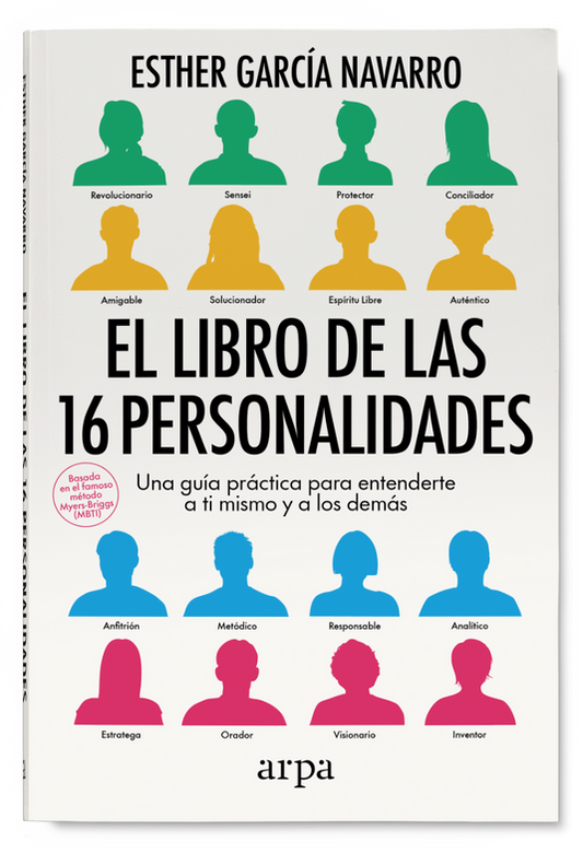 EL LIBRO DE LAS 16 PERSONALIDADES una guía práctica para entenderte a ti mismo y a los demás