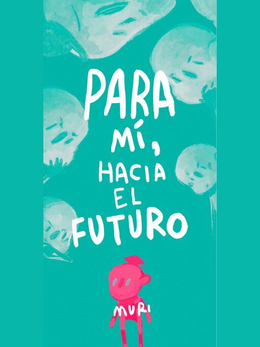 PARA MI, HACIA EL FUTURO