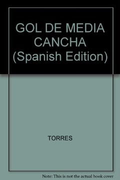 GOL DE MEDIA CANCHA: CONVERSACIONES PARA DISFRUTAR EL DEPORTE PLE NAMENTE