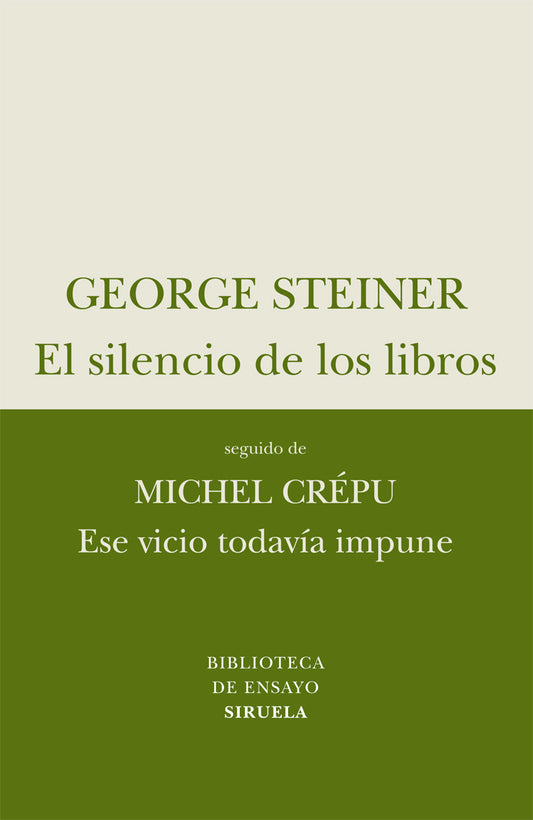 EL SILENCIO DE LOS LIBROS seguido de ESE VICIO TODAVÍA IMPUNE
