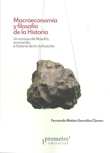 MACROECONOMIA Y FILOSOFIA DE LA LA HISTORIOA