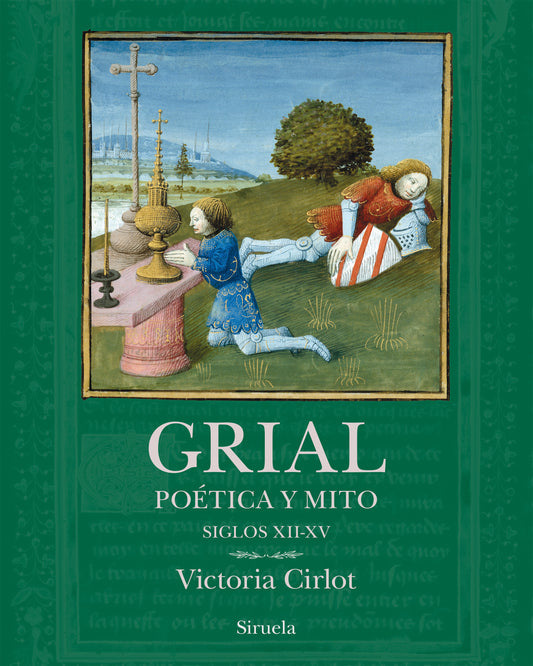 GRIAL poética y mito. siglos XII-XV