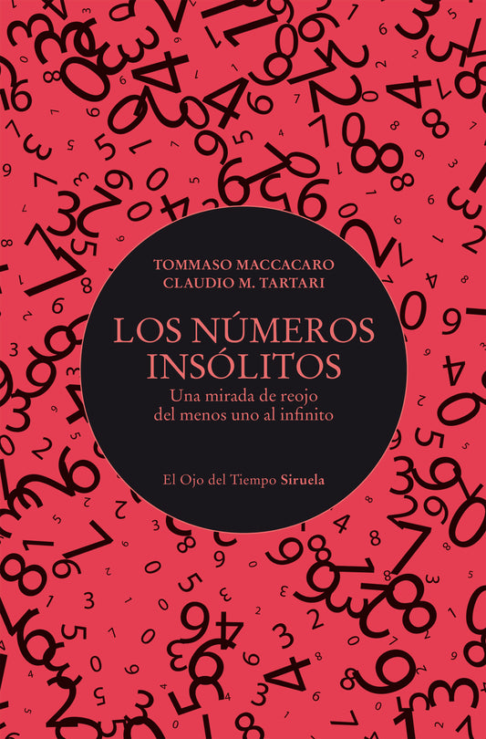 LOS NÚMEROS INSÓLITOS una mirada de reojo del menos uno al infinito