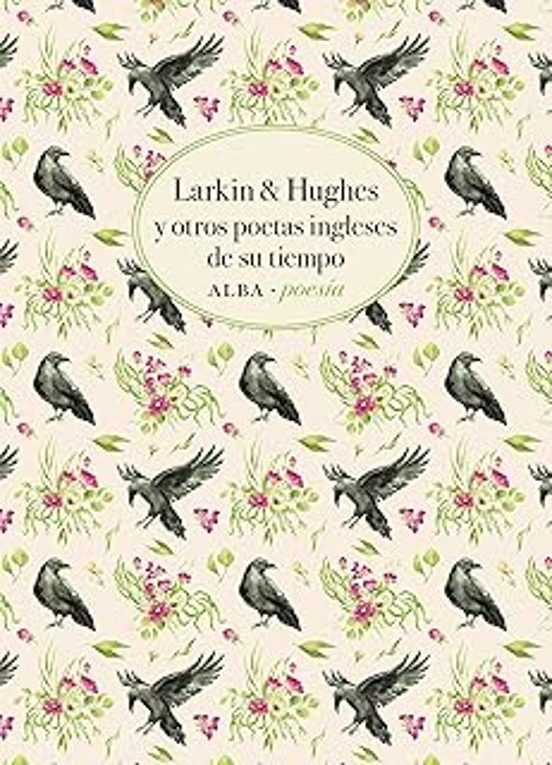 LARKIN & HUGHES Y OTROS POETAS INGLESES DE SU TIEMPO
