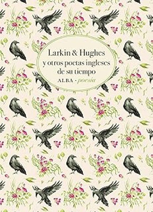 LARKIN & HUGHES Y OTROS POETAS INGLESES DE SU TIEMPO