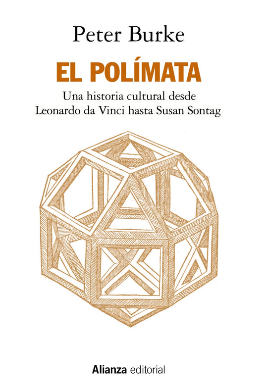 EL POLÍMATA una historia cultural desde Leonardo da Vinci hasta Susan Sontag