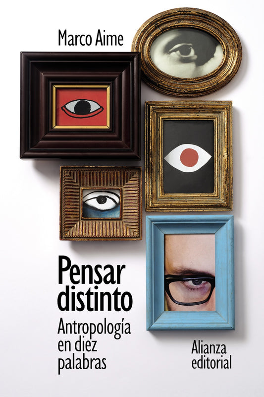 PENSAR DISTINTO antropología en diez palabras