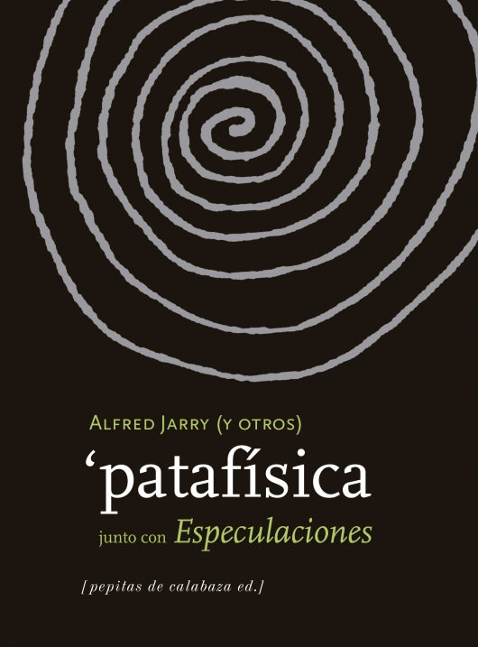PATAFÍSICA junto con ESPECULACIONES