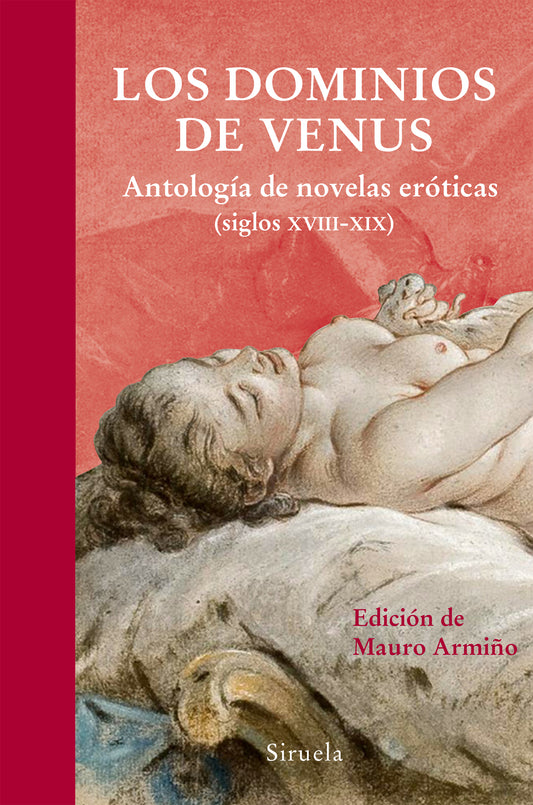 LOS DOMINIOS DE VENUS antología de novelas eróticas (siglos XVIII-XIX)