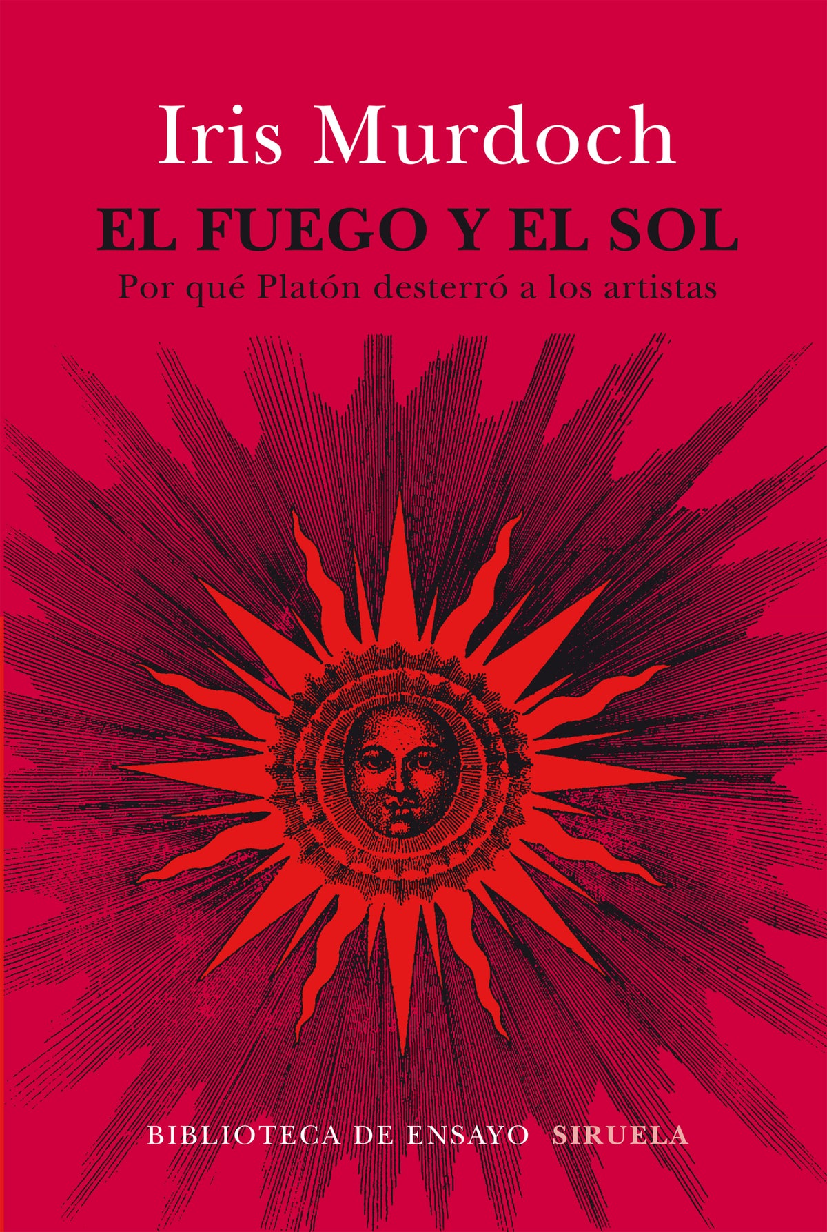 EL FUEGO Y EL SOL por qué Platón desterró a los artistas