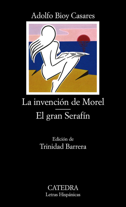 LA INVENCION DE MOREL/ EL GRAN SERAFIN