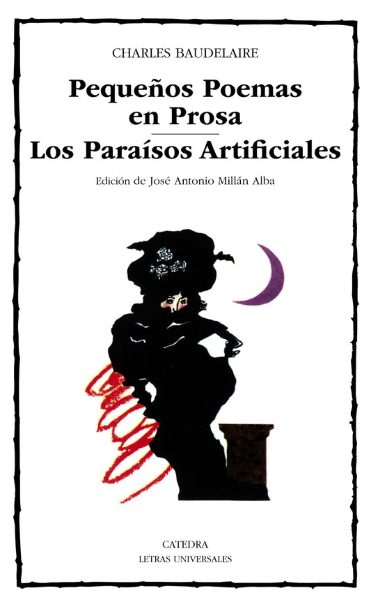 PEQUEÑOS POEMAS EN PROSA/PARAISOS ARTIFICIALES