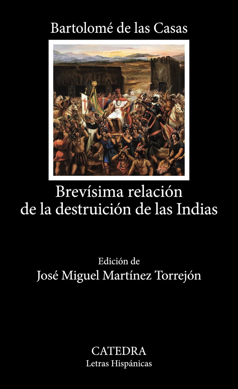 BREVÍSIMA RELACIÓN DE LA DESTRUCCIÓN DE LA INDIAS