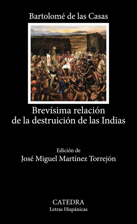 BREVÍSIMA RELACIÓN DE LA DESTRUCCIÓN DE LA INDIAS