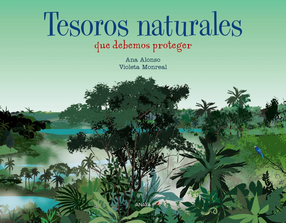 TESOROS NATURALES que debemos proteger