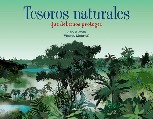 TESOROS NATURALES que debemos proteger