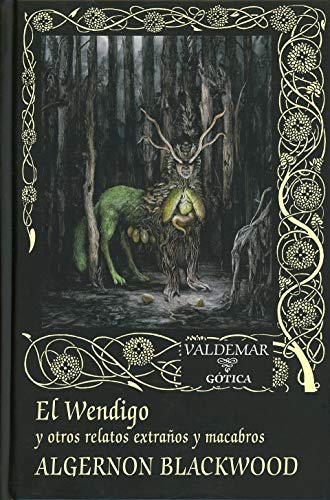 EL WENDIGO Y OTROS RELATOS EXTRAÑOS Y MACABROS
