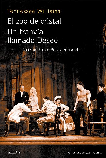 EL ZOO DE CRISTAL/UN TRANVÍA LLAMADO DESEO
