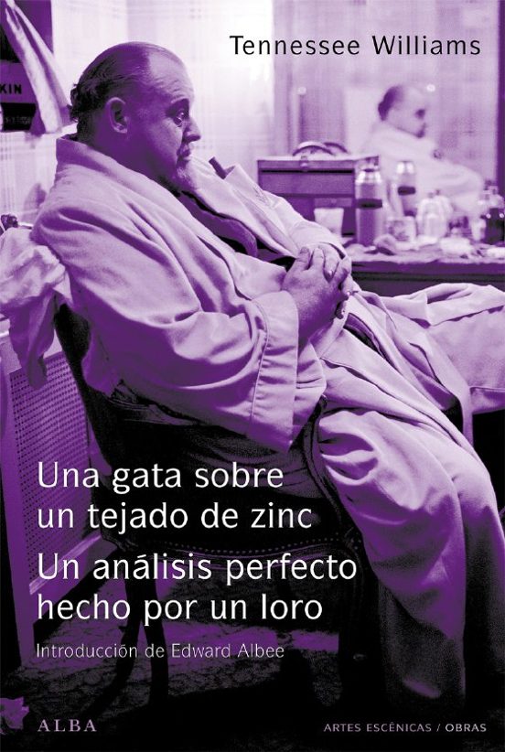 UNA GATA SOBRE EL TEJADO DE ZINC EL ANALISIS PERFECTO HECHO POR UN LORO