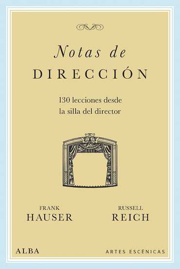 NOTAS DE DIRECCIÓN 130 lecciones desde la silla del director