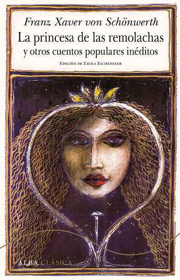 LA PRINCESA DE LAS REMOLACHAS y otros cuentos populares inéditos