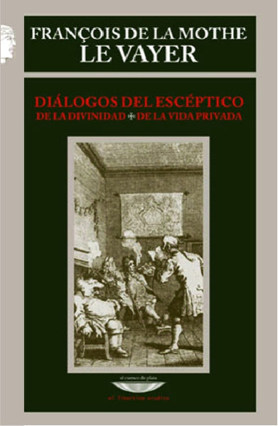 DIÁLOGOS DEL ESCÉPTICO/DE LA DIVINIDAD/ DE LA VIDA PRIVADA