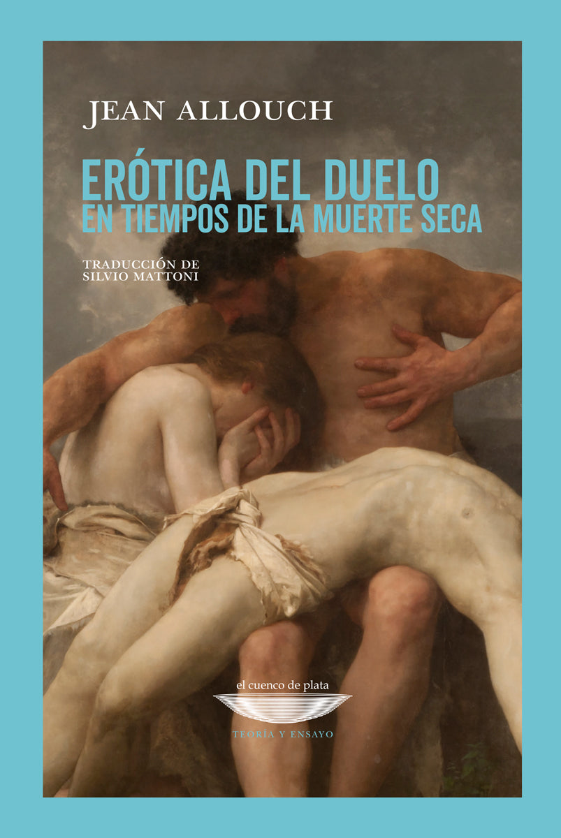 EROTICA DEL DUELO EN TIEMPOS DE LA MUERTE SECA