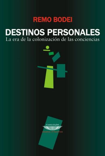 DESTINOS PERSONALES La era de la colonización de las conciencias