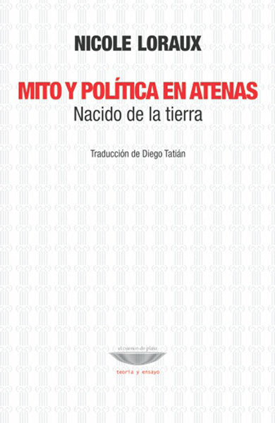 MITO Y POLÍTICA EN ATENAS nacido de la tierra