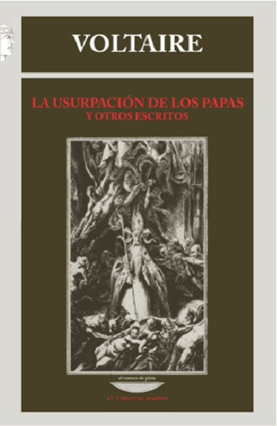 LA USURPACIÓN DE LOS PAPAS y otros escritos