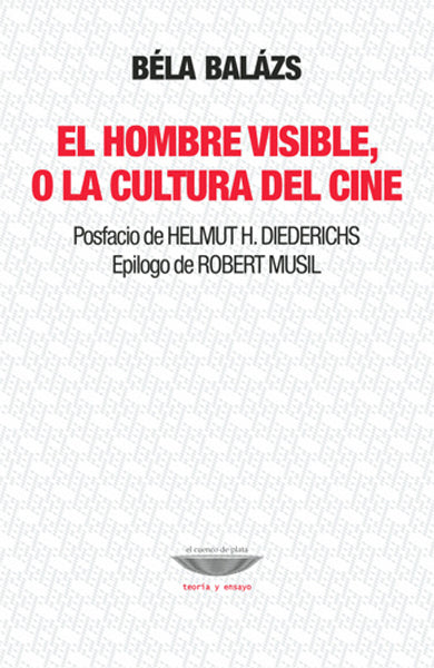 EL HOMBRE VISIBLE, O LA CULTURA DEL CINE