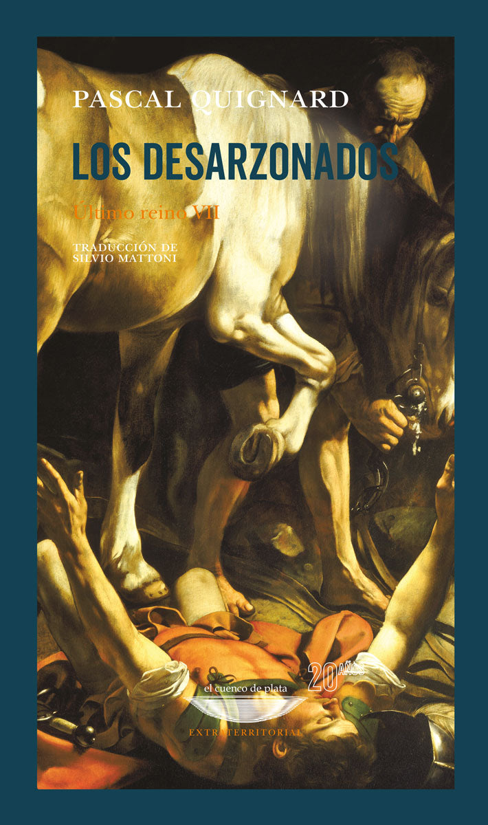 LOS DESARZONADOS último reino VII