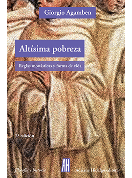 ALTÍSIMA POBREZA reglas monásticas y forma de vida. HOMO SACER IV 1
