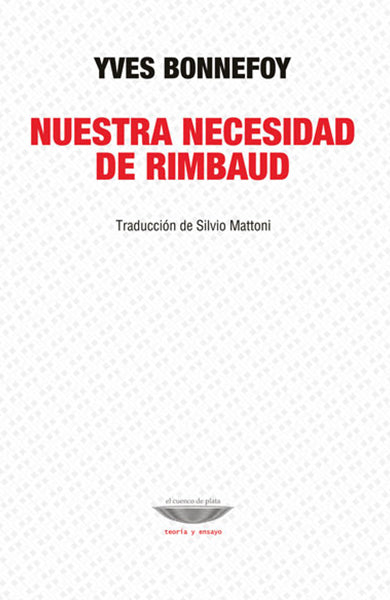 NUESTRA NECESIDAD DE RIMBAUD