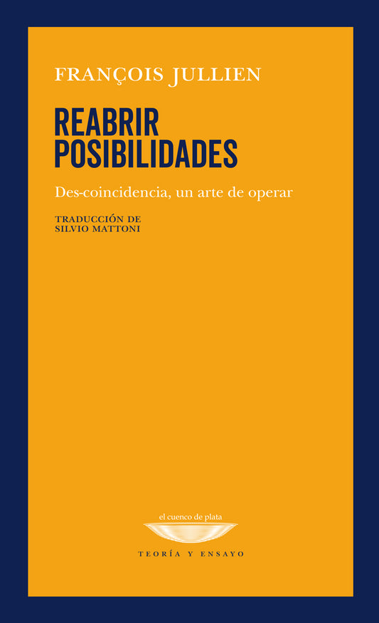 REABRIR POSIBILIDADES des-coincidencia, un arte de operar